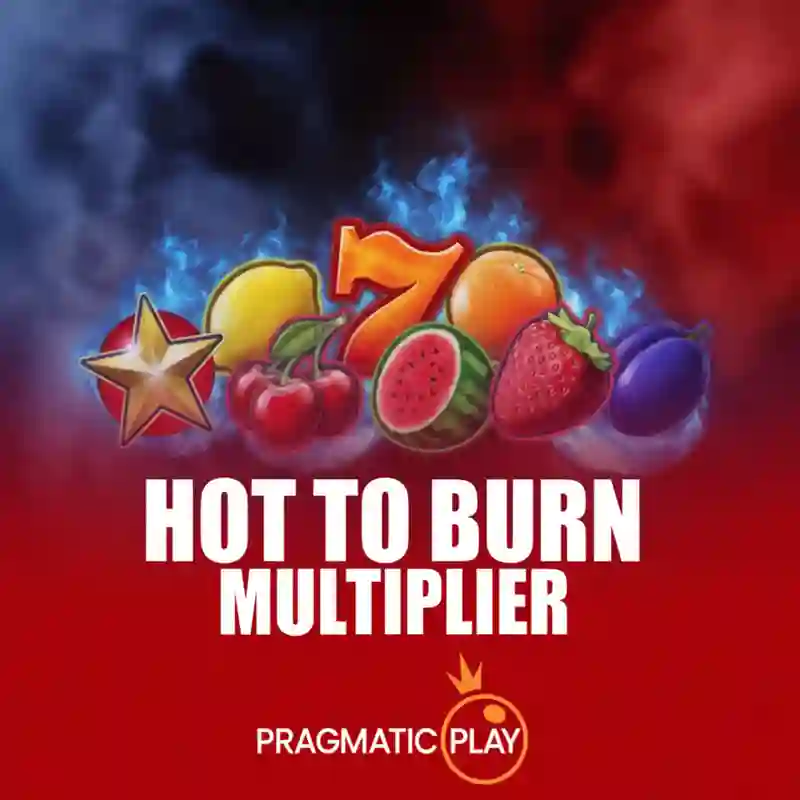 Hot to Burn Multiplier